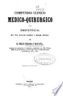 Compendio clínico médico-quirúrgico y de obstetricia muy útil para los alumnos y médicos jóvenes