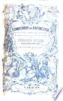 Compendio de Aritmética ... Segunda edicion, aumentada, etc