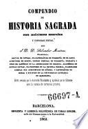 Compendio de historia sagrada con maximas morales a copiosas notas