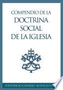 Compendio de la Doctrina Social de la Iglesia