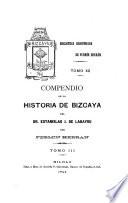 Compendio de la historia de Bizcaya del Dr. Estanislao J. de Labayru