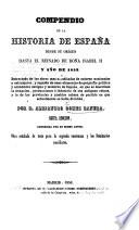 Compendio de la Historia de España ... hasta el ... año de 1852 ... Sesta edicion