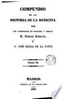 Compendio de la historia de la medicina por los licenciados en medicina y cirujia, 2