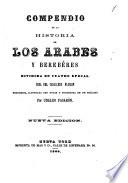 Compendio de la historia de los arabes y berebéres dividida en cuatro epocas
