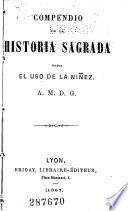 Compendio de la historia sagrada para el uso de la ninez A.M.D.G.
