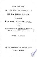 Compendio de los libros históricos de la Santa Biblia ...