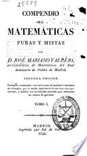 Compendio de matemáticas puras y mistas [sic]: (XVI, 365 p., 4 h. lám. pleg.)