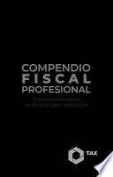 Compendio Fiscal Profesional 2025