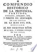 Compendio historico de la provincia ... de Guayaquil en las costas de la Mar del Sur