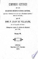 Compendio historico de las milagrosas imágenes de Maria Santisima, que se veneran en los mas célebres santuarios de España