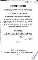 Compendio histórico, topográfico y mitológico de los jardines y fuentes del real sitio de S. Ildefonso, etc. [The dedication is signed S. M. S.]