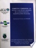 Competir Y Compartir: Los Retos Y Las Oportunidades de la Investigacion Agropecuaria Regional 1,2