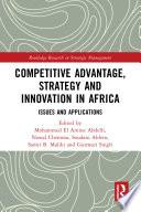 Competitive Advantage, Strategy and Innovation in Africa