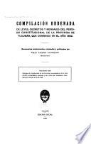 Compilación ordenada de leyes, decretos y mensajes del periodo constitucional de la Provincia de Tucumán
