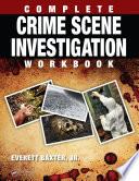 Complete Crime Scene Investigation Workbook