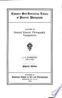 Complete Self-instructing Library of Practical Photography: General exterior photography composition