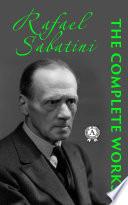 Complete works of Rafael Sabatini