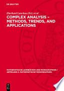 Complex Analysis – Methods, Trends, and Applications