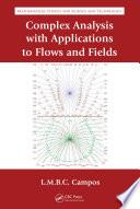 Complex Analysis with Applications to Flows and Fields