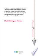 Comportamiento humano y pena estatal: disuasión, cooperación y equidad