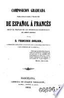 Composicion graduada para ensayarse a traducir de Espanol a Frances etc