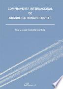 Compraventa internacional de grandes aeronaves civiles.