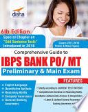 Comprehensive Guide to IBPS Bank PO/ MT Preliminary & Main Exam (6th Edition)