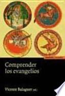 Comprender los Evangelios