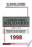 Compromiso solidario: Selección de discursos del quinto año del gobierno, 1998 (2 v.)