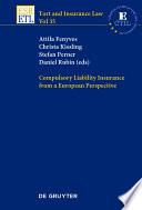 Compulsory Liability Insurance from a European Perspective