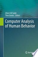 Computer Analysis of Human Behavior