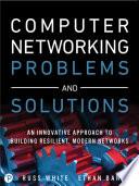 Computer Networking Problems and Solutions