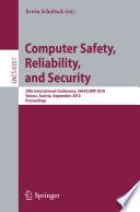 Computer Safety, Reliability, and Security