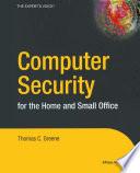 Computer Security for the Home and Small Office