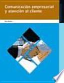 Comunicación empresarial y atención al cliente