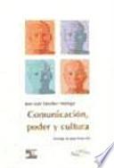 Comunicación, poder y cultura
