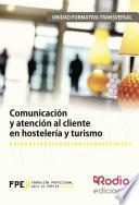Comunicación y atención al cliente en hostelería y turismo