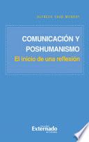 Comunicación y poshumanismo - El inicio de una reflexión