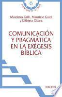 Comunicación y pragmática en la exégesis bíblica