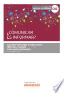 ¿Comunicar es informar?