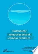Comunicar soluciones ante el cambio climático