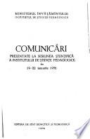 Comunicări prezentate la sesiunea științifică a Institutului de Științe Pedagogice din 19-22 Ianuarie 1956