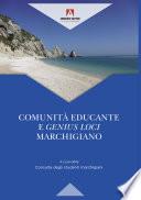 COMUNITÀ EDUCANTE E GENIUS LOCI MARCHIGIANO