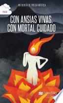 Con ansias vivas, con mortal cuidado