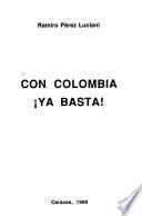 Con Colombia ya basta!