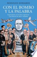 Con el bombo y la palabra