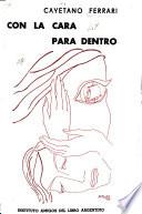 Con la cara para dentro