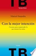 Con la mejor intención