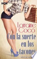 Con la suerte en los tacones