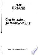 Con la venia--yo indagué el 23-F